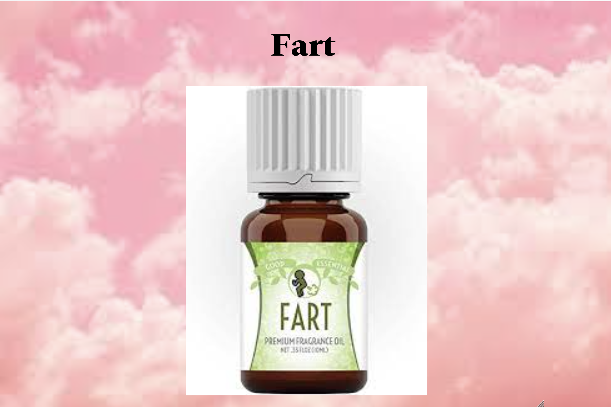 Fart Oil