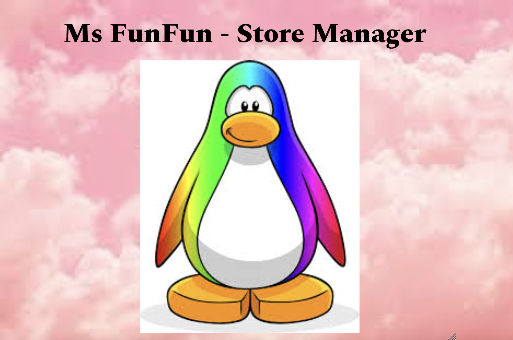 Ms FunFun/Store Manager